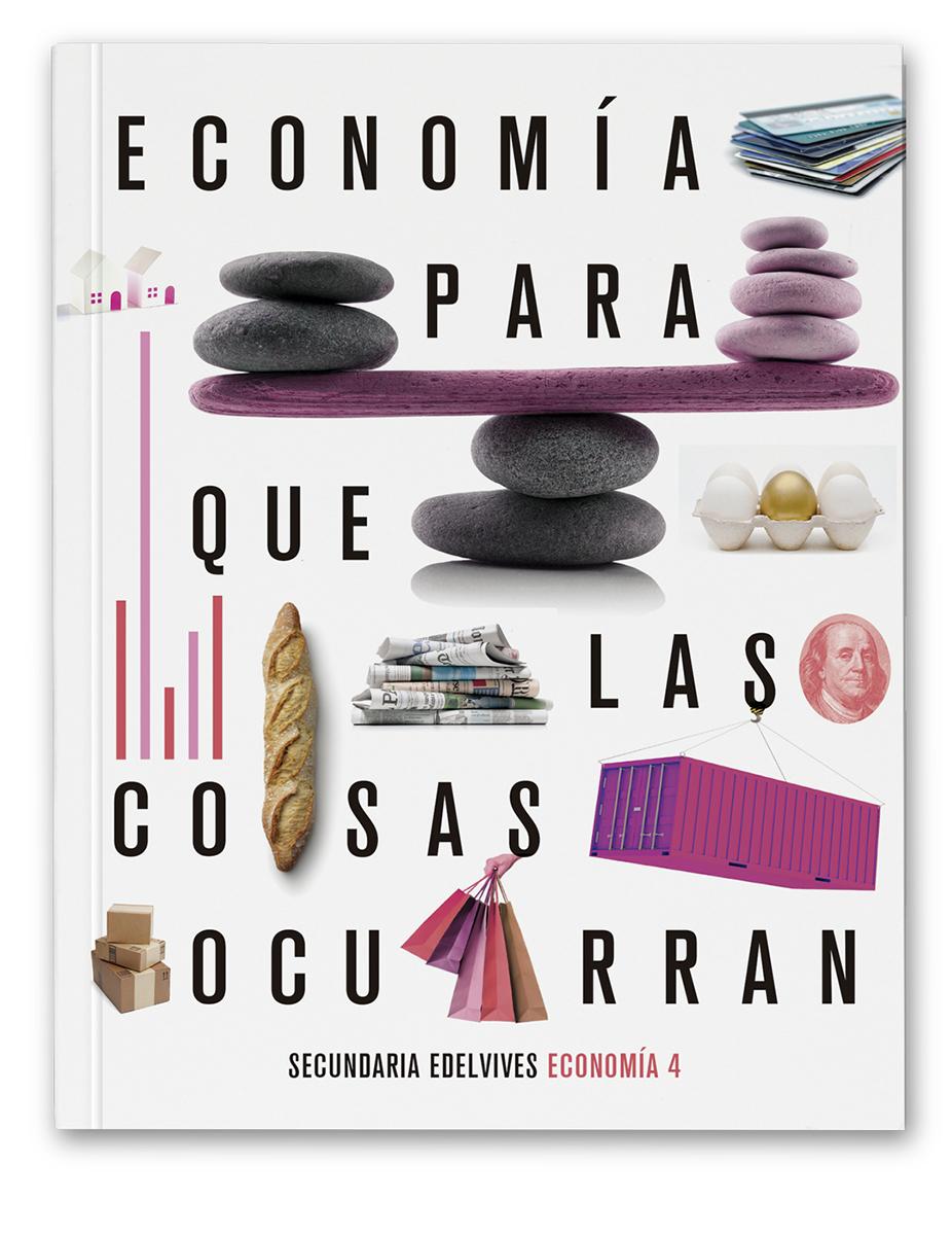 Para que las cosas ocurran. Libro del alumno. Economía