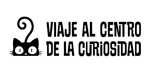 Viaje al centro de la curiosidad