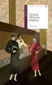 Carolina, Alfonsina, Angelina		
