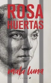 Guía de Lectura. Tuerto, Maldito y Enamorado. Rosa Huertas