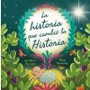La historia que cambió la historia