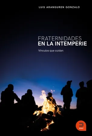 Fraternidades en la intemperie (Khaf)