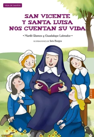San Vicente y santa Luisa noscuentan su vida