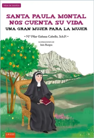 Santa Paula Montal nos cuenta su vida