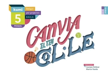 Canvia el teu col·le 5è Primària