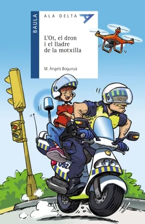 L’Ot, el dron i el lladre de la motxilla