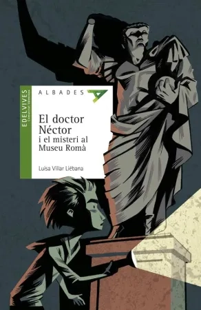 El doctor Néctor i el misteridel Museu Romà