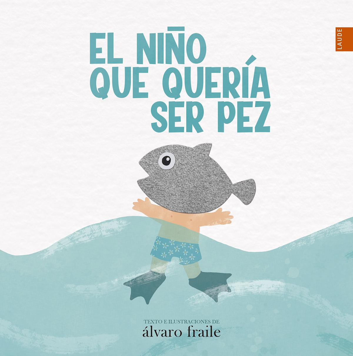 Laude. Título destacados. El niño que quería ser pez