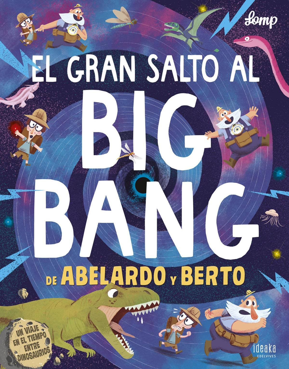 El gran salto al big bang de abelardo y berto