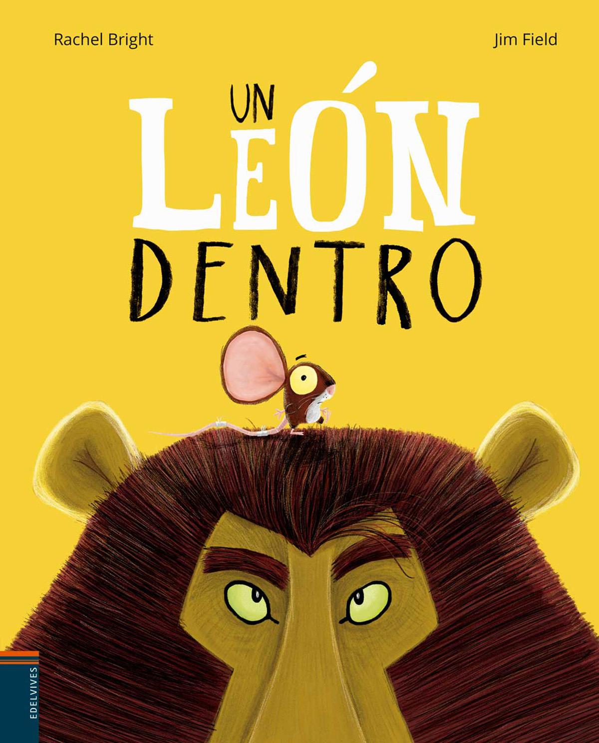 Edelvives. Literatura. Un leon dentro. Feria de bolonia