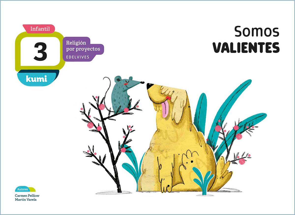 Kumi. Infantil. Material del alumnado. Somos valientes