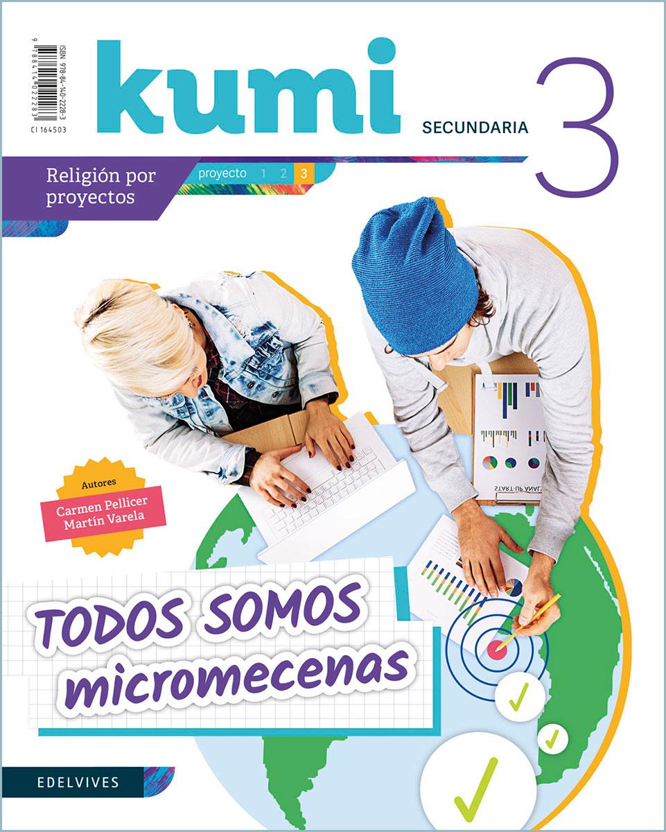 Kumi. Secundaria. Material del alumnado. Todos somos micromecenas