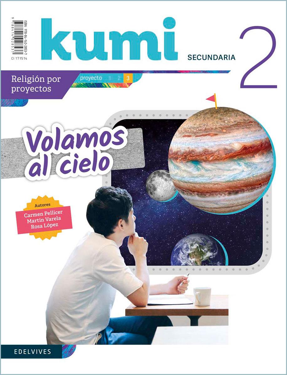 Kumi. Secundaria. Material del alumnado. Volamos al cielo